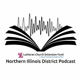 Podcast thumbnail for LCEF | Northern Illinois District Podcast