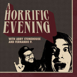 Podcast thumbnail for A Horrific Evening Podcast