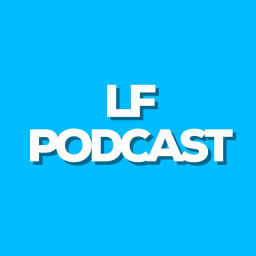 Podcast thumbnail for LF podcast