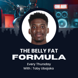 Podcast thumbnail for The Belly Fat Formula with Toby Ubajaka