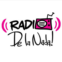 Podcast thumbnail for Radio De La Nada!