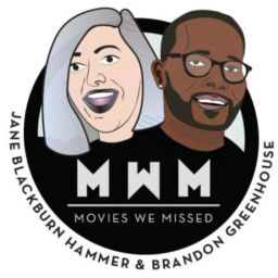 Podcast thumbnail for Movies We Missed