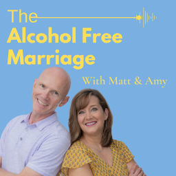Podcast thumbnail for The Alcohol Free Marriage Podcast