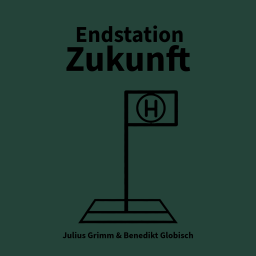 Podcast thumbnail for Endstation Zukunft