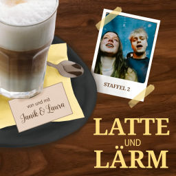 Podcast thumbnail for Latte und Lärm