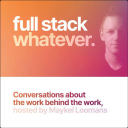 Podcast thumbnail for Full Stack Whatever