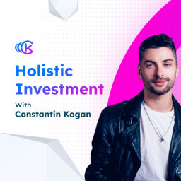 Podcast thumbnail for Holistic Investment w Constantin Kogan
