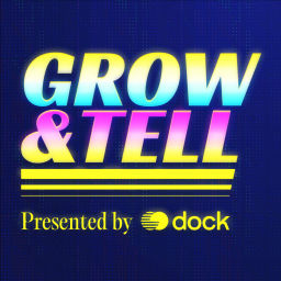 Podcast thumbnail for Grow & Tell