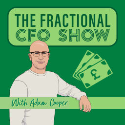 Podcast thumbnail for The Fractional CFO Show with Adam Cooper