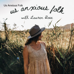 Podcast thumbnail for Us Anxious Folk