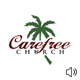 Podcast thumbnail for Carefree Church (Audio)
