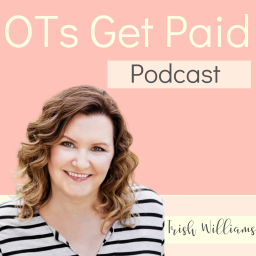 Podcast thumbnail for OTs Get Paid Podcast