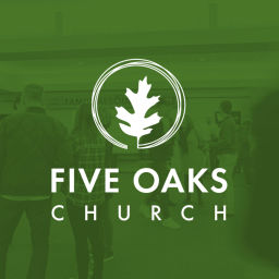 Podcast thumbnail for Five Oaks Church Podcast