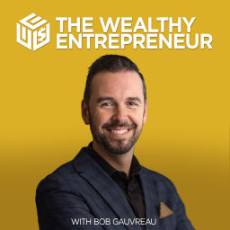 Podcast thumbnail for The Wealthy Entrepreneur