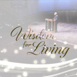 Podcast thumbnail for Wisdom for Living with Greg Mohr
