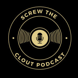 Podcast thumbnail for Screw The Clout