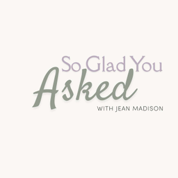Podcast thumbnail for So Glad You Asked