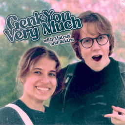 Podcast thumbnail for Genk You Very Much!