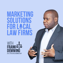 Podcast thumbnail for Marketing Solutions for Local Law Firms
