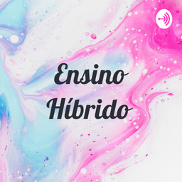 Podcast thumbnail for Ensino Híbrido