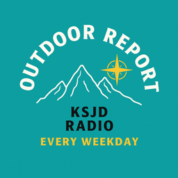 Podcast thumbnail for KSJD's Outdoor Report