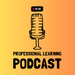 Podcast thumbnail for Professional Learning Podcast