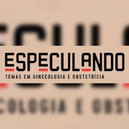 Podcast thumbnail for Especulando: Ginecologia e Obstetrícia