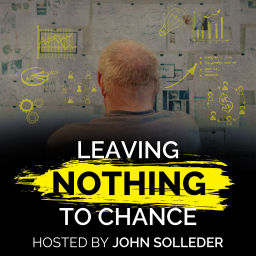 Podcast thumbnail for Leaving Nothing To Chance