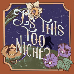 Podcast thumbnail for Is This Too Niche?