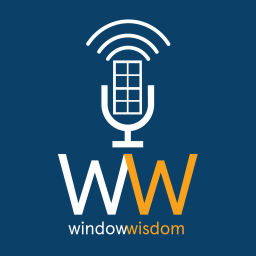 Podcast thumbnail for Window Wisdom Podcast