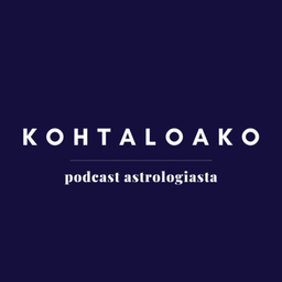Podcast thumbnail for KOHTALOAKO: podcast astrologiasta