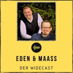 Podcast thumbnail for Eden & Maaß - Der Widecast