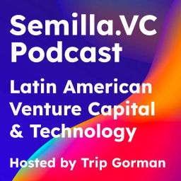 Podcast thumbnail for Semilla.VC