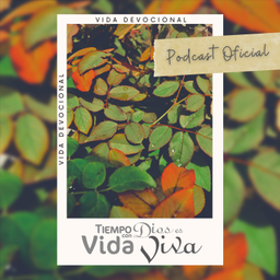 Podcast thumbnail for Tiempo con Dios es Vida Viva (podcast oficial)