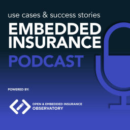 Podcast thumbnail for Embedded insurance use cases and success stories