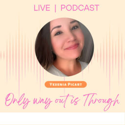 Podcast thumbnail for Only way out is Through