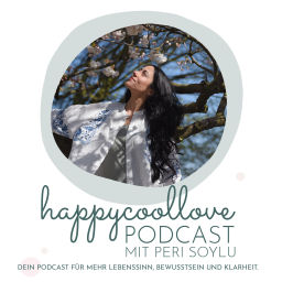 Podcast thumbnail for happycoollove Podcast: Dein Podcast für mehr Lebenssinn, Bewusstsein und Klarheit
