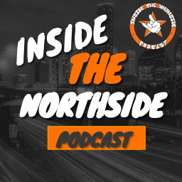 Podcast thumbnail for Inside The Northside Podcast