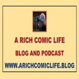 Podcast thumbnail for A RICH COMIC LIFE PODCAST