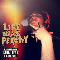 Podcast thumbnail for Life Was Peachy
