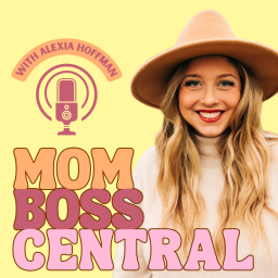 Podcast thumbnail for Mom Boss Central