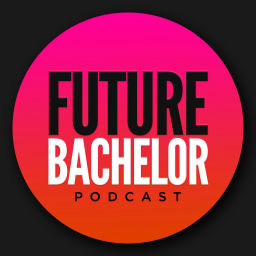 Podcast thumbnail for Future Bachelor