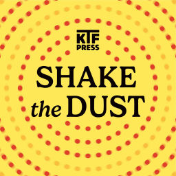 Podcast thumbnail for Shake the Dust