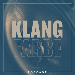 Podcast thumbnail for Klangfarbe | Der Feinklang Artist Talk
