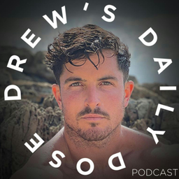 Podcast thumbnail for Drew's Daily Dose