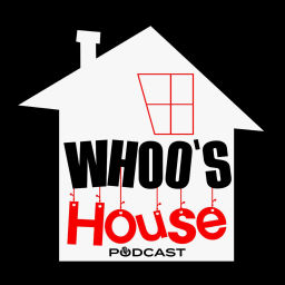 Podcast thumbnail for WHOO'S House Podcast