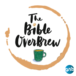 Podcast thumbnail for The Bible OverBrew