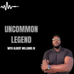 Podcast thumbnail for Uncommon Legend