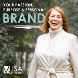 Podcast thumbnail for Your Passion, Purpose and Personal Brand