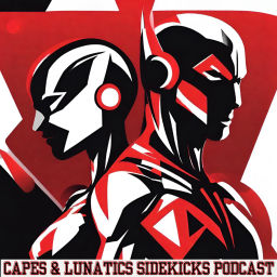 Podcast thumbnail for Capes & Lunatics Sidekicks Podcast